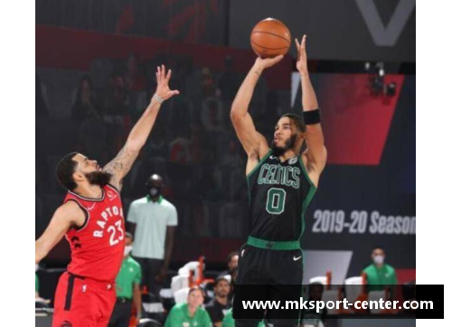 MK体育猛龙大胜凯尔特人，步入NBA东部半决赛